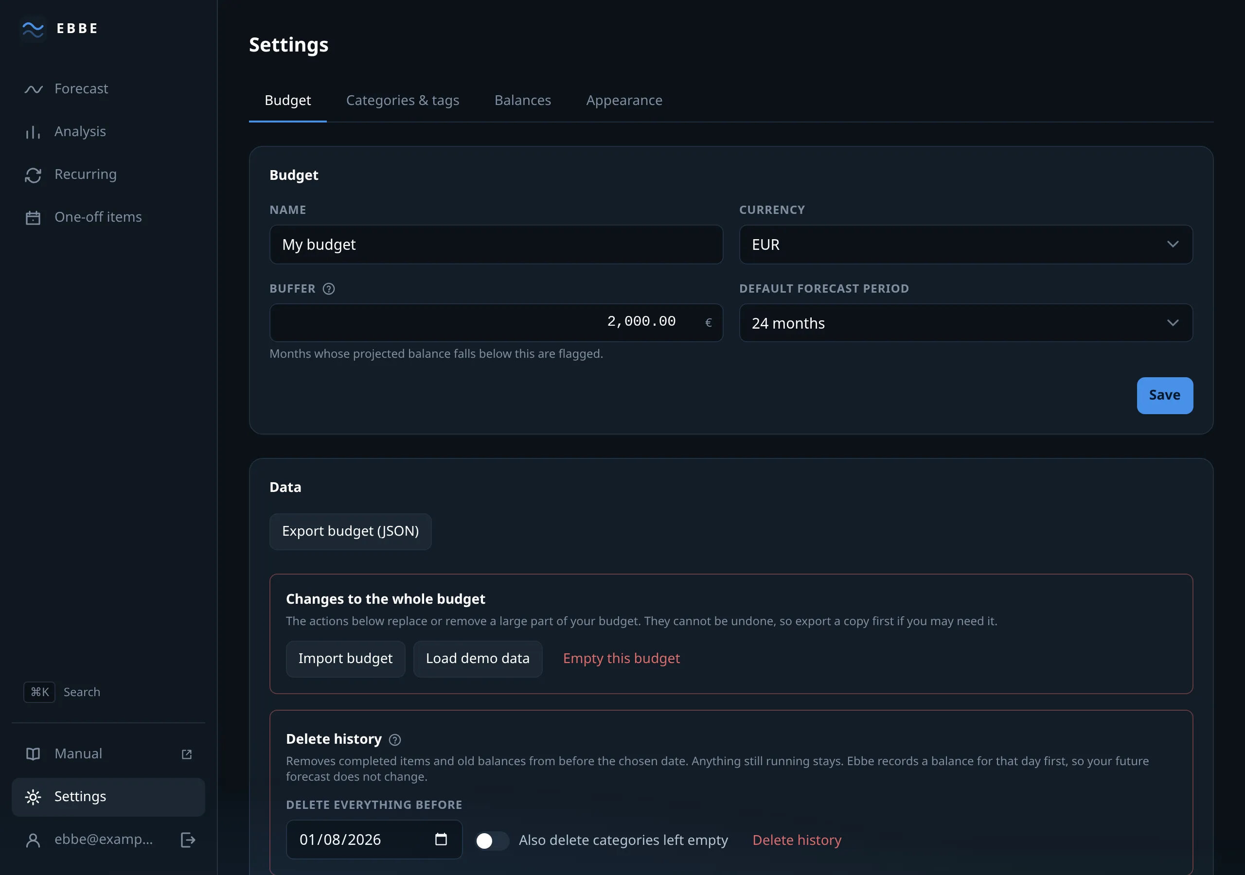 Settings: the budget, its currency, the buffer and the
horizon.